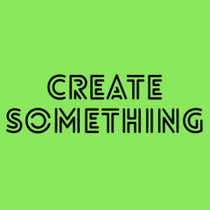 Ways to Nourish Your Soul: Create Something