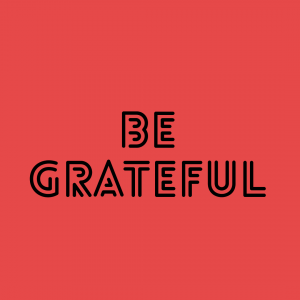 Ways to Nourish Your Soul: Be Grateful